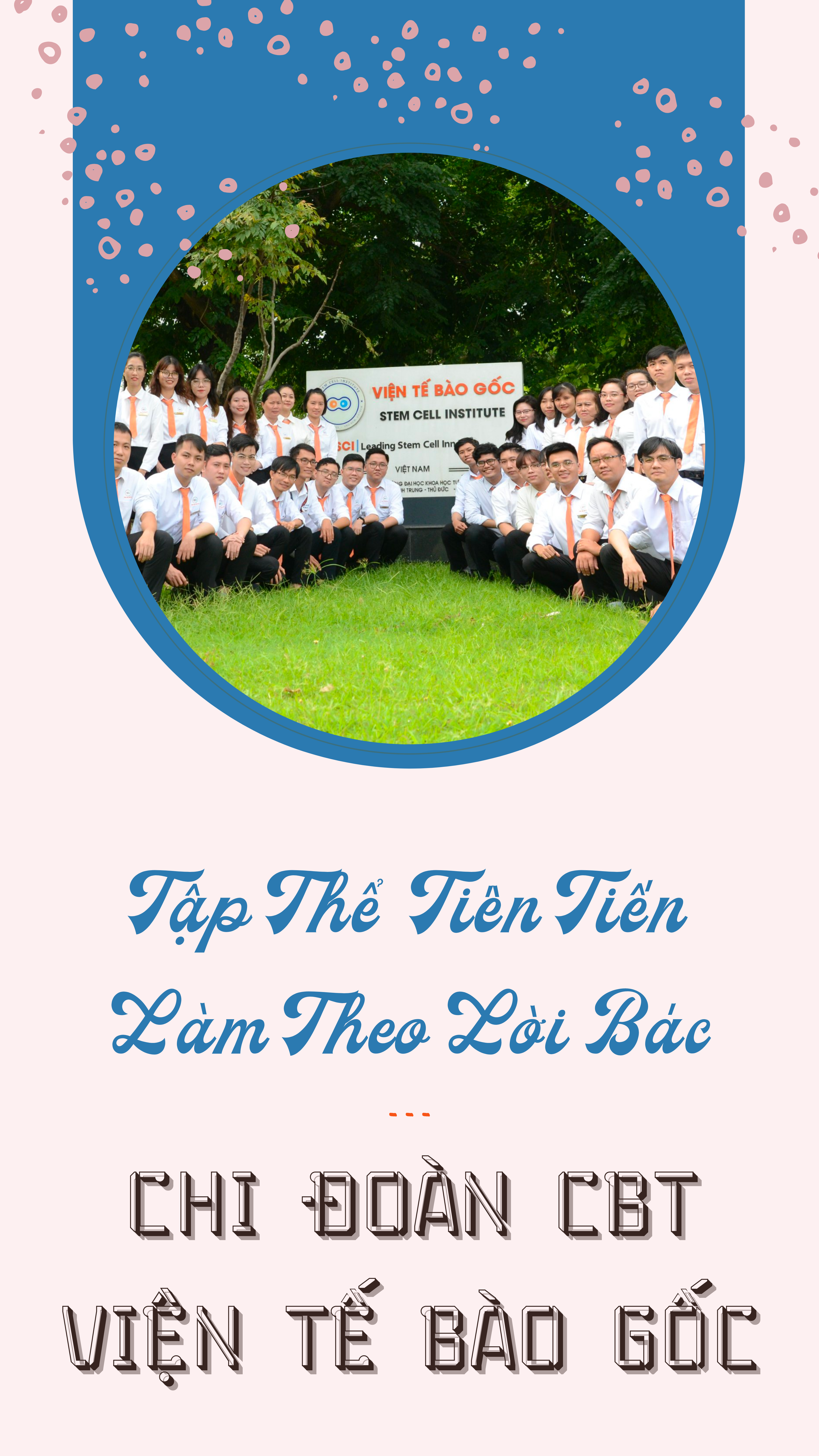 CHI ĐOÀN CÁN BỘ TRẺ VIỆN TẾ BÀO GỐC ĐẠT DANH HIỆU “TẬP THỂ TIÊN TIẾN LÀM THEO LỜI BÁC NĂM 2022”